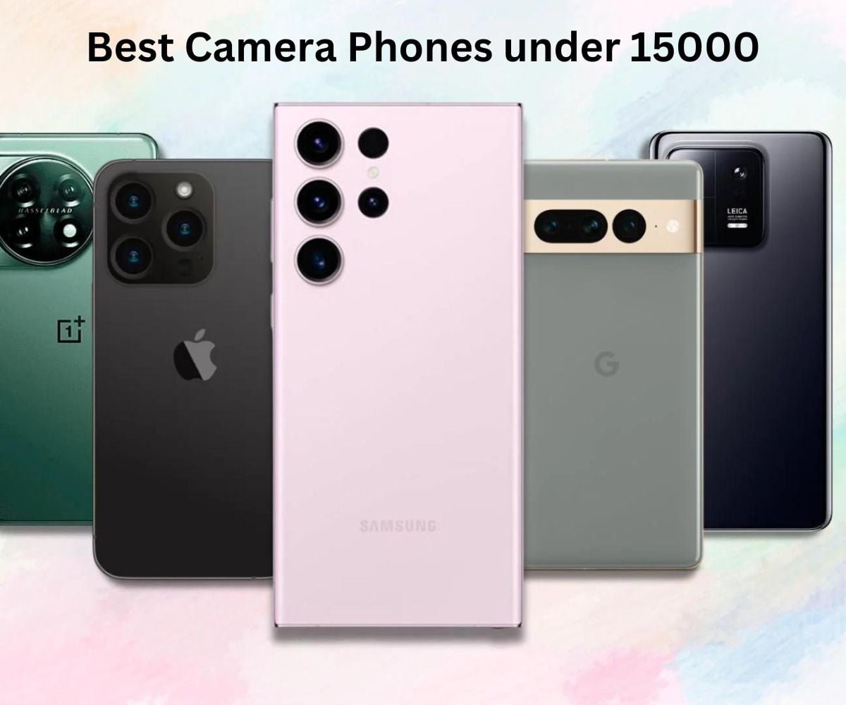 Best Camera Phones Under 15000