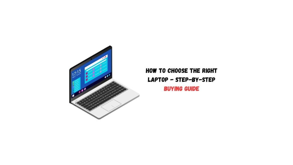 Choosing the Right Laptop